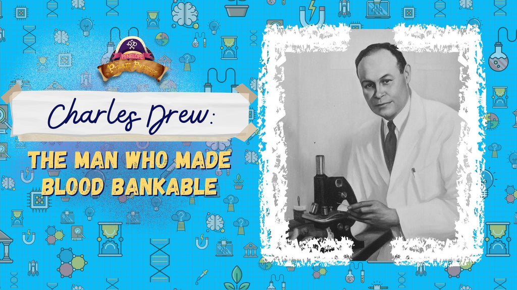 Charles Drew: The Man Who Made Blood Bankable