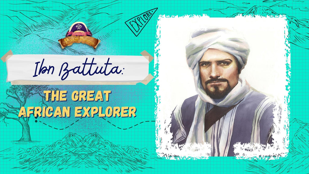 Ibn Battuta: The Great African Explorer